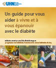 Un guide pour vous aider à vivre et à vous épanouir avec le diabète